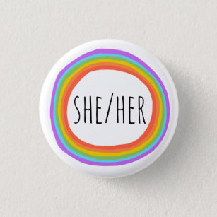 SHE/HER Pronouns Colorful Rainbow Circle Button