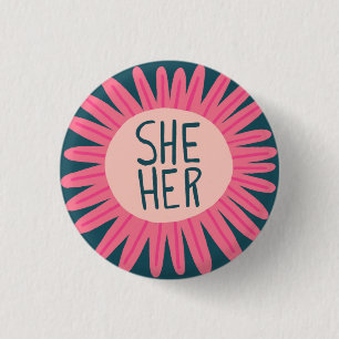SHE / HER Pronouns Flower Pride Handlettered Button