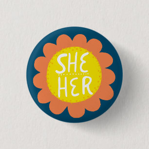 SHE / HER Pronouns Flower Pride Handlettered Button