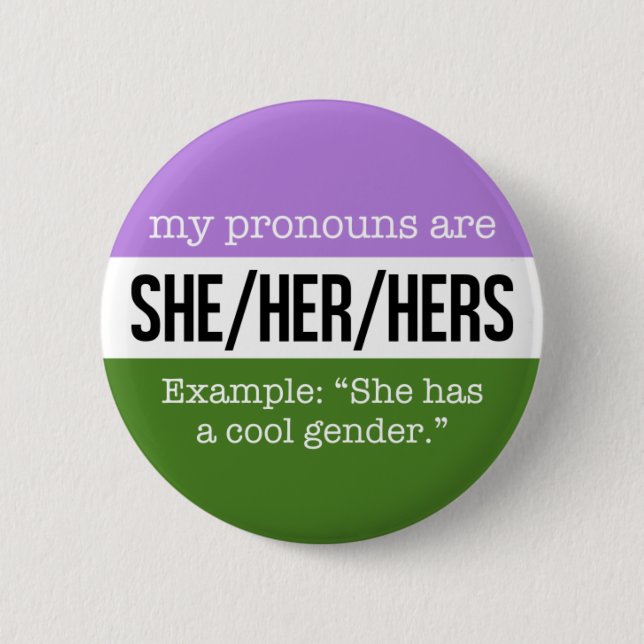 She/Her Pronouns – Genderqueer Flag Button (Front)