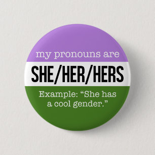 She/Her Pronouns – Genderqueer Flag Button