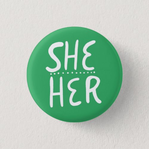 SHEHER Pronouns Green Handlettered Minimal Button