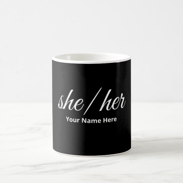 She Her Pronouns in Script Font  Coffee Mug (Center)