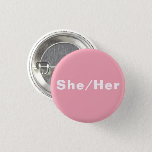 She Her  Pronouns Lgbtq pride light pink Button