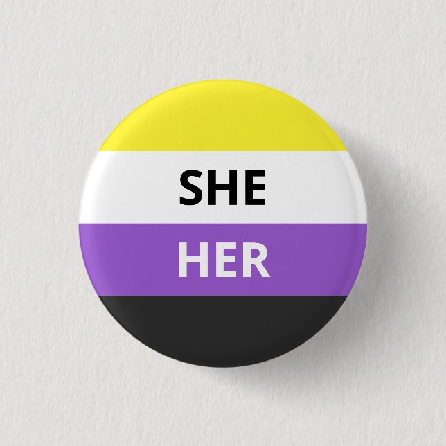 She/Her Pronouns Non-Binary Flag Badge Button (Front)