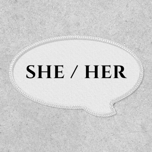 SHE HER PRONOUNS PATCH