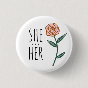 SHE/HER Pronouns Pink Rose CUSTOM Button