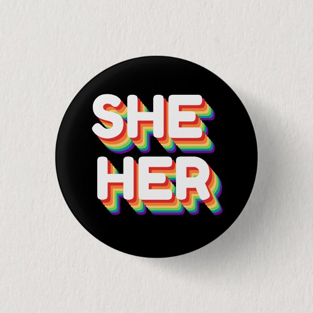 She/Her Pronouns Rainbow 3D Retro Button (Front)
