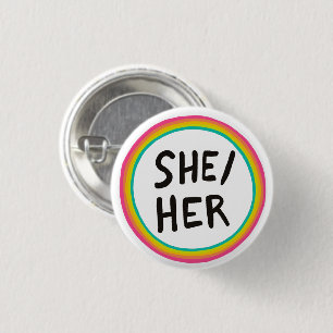 SHE/HER Pronouns Rainbow Bright Circle Button