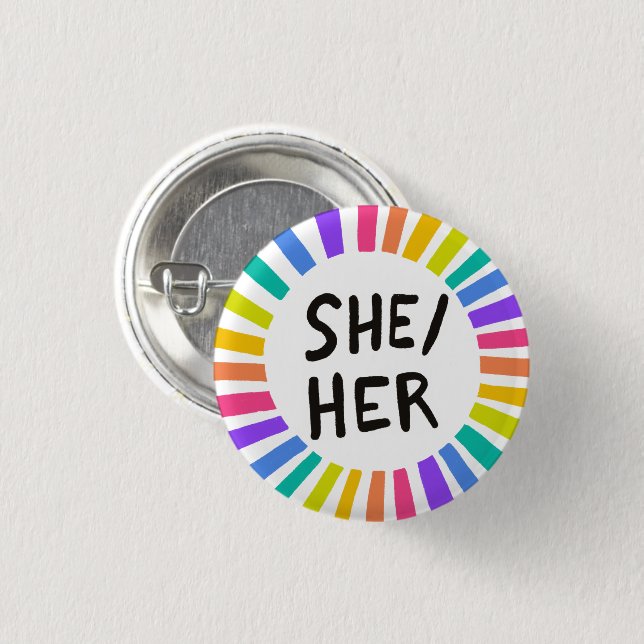 SHE/HER Pronouns Rainbow Bright Circle Rings Button (Front & Back)