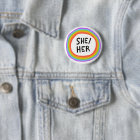 SHE/HER Pronouns Rainbow Circle