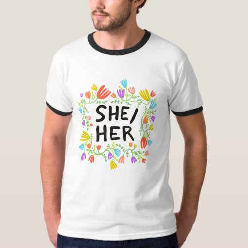SHEHER Pronouns Rainbow Flowers Colorful T_Shirt