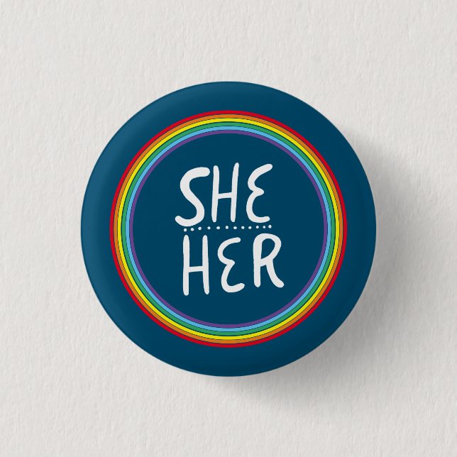 SHE/HER Pronouns Rainbow Handlettered Minimal Butt Button (Front)