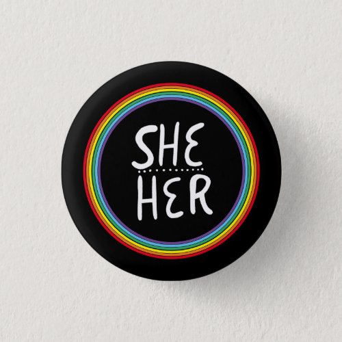 SHEHER Pronouns Rainbow Handlettered Minimal Button