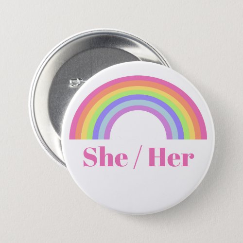 She  Her Pronouns _ Rainbow Pride Button