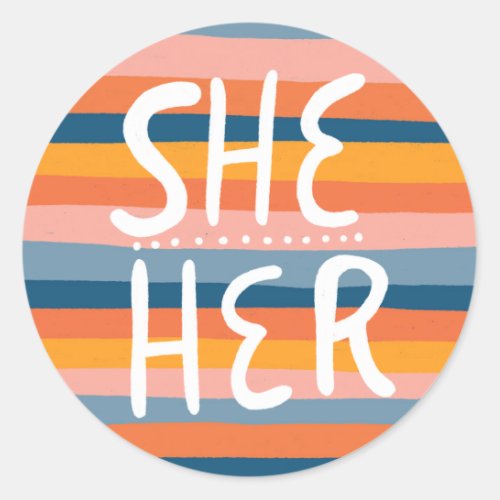 SHEHER Pronouns Stripes Handlettering Sheet of Classic Round Sticker