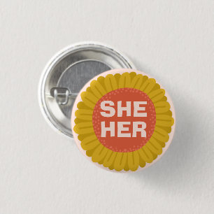 SHE / HER Pronouns Sunflower Daisy Pride Button