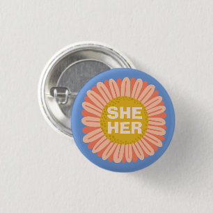 SHE / HER Pronouns Sunflower Daisy Pride Button
