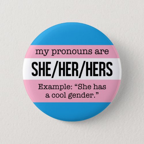 SheHer Pronouns âTransgender Flag Pinback Button