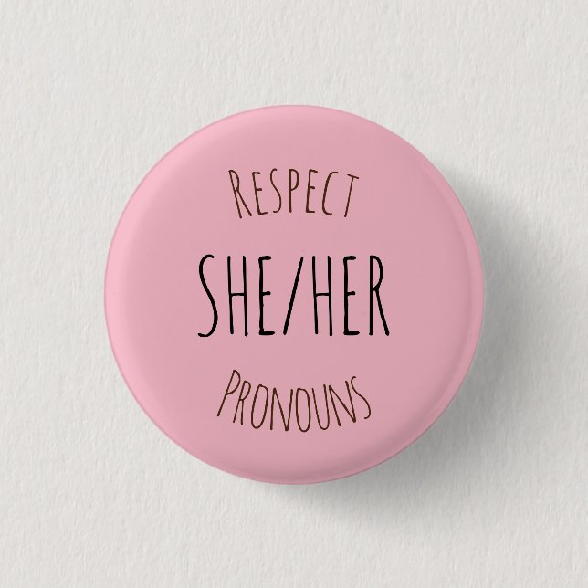She/Her Respect Pronouns Button (Front)