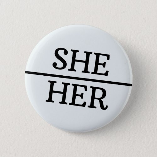 SheHer Round Button Gender Diversity LGTBQ Pride
