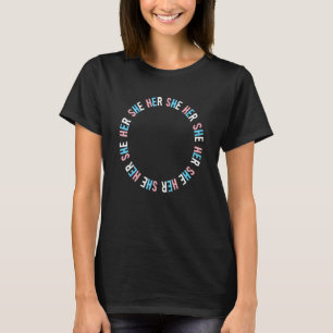 She Her Trans Lgbtqi Pronouns Trans Pride Colors T-Shirt