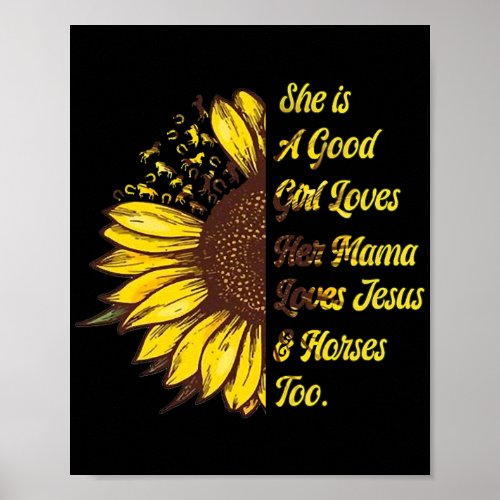 She Is A Good Girl Loves Her Mama Loves Jesus Poster
