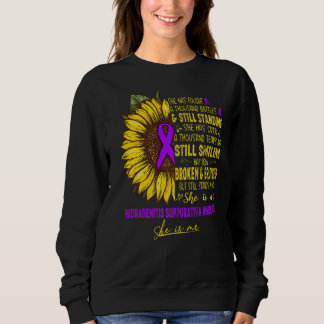 She Is A Hidradenitis Suppurativa Warrior She Is M Sweatshirt