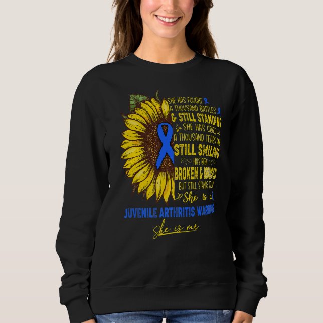 She Is A Juvenile Arthritis Warrior She Is Me Sweatshirt (Front)
