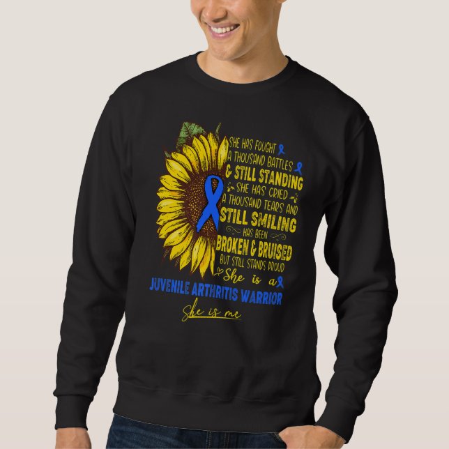 She Is A Juvenile Arthritis Warrior She Is Me Sweatshirt (Front)
