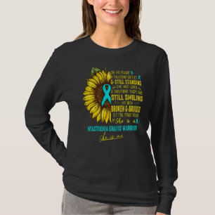 She Is A Myasthenia Gravis Warrior She Is Me T-Shirt