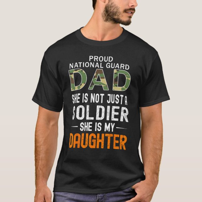 She Is A Soldier & Is My Daughter Proud National G T-Shirt (Front)