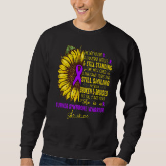 She Is A Turner Syndrome Warrior She Is Me Sweatshirt