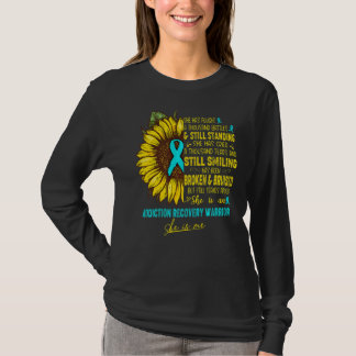 She Is An Addiction Recovery Warrior She Is Me T-Shirt