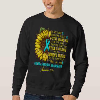 She Is An Agoraphobia Warrior She Is Me Sweatshirt
