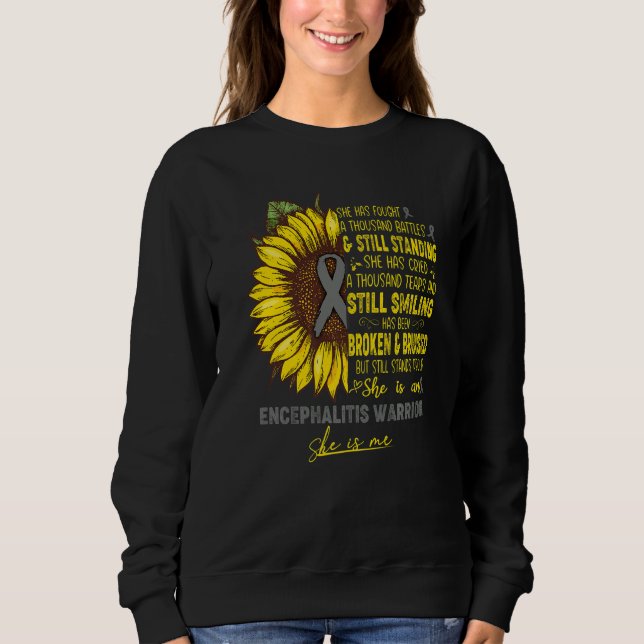 She Is An Encephalitis Warrior She Is Me Sweatshirt (Front)