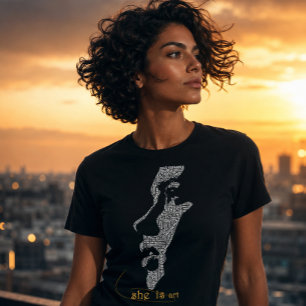 She Is Art Empowering Woman Typography T-Shirt