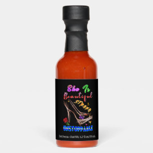 She Is Beautiful Strong Unstoppable Hot Sauces