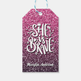 SHE IS BRAVE CUSTOM GLITTER TYPOGRAPHY GIFT TAGS