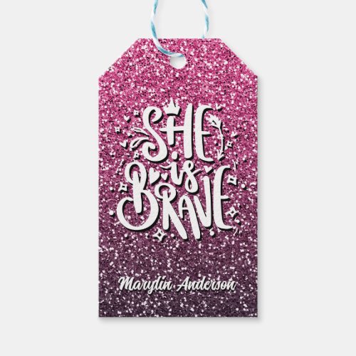 SHE IS BRAVE CUSTOM GLITTER TYPOGRAPHY GIFT TAGS