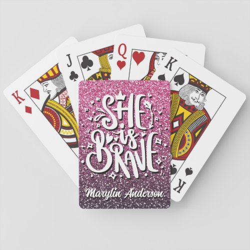 SHE IS BRAVE CUSTOM GLITTER TYPOGRAPHY PLAYING CARDS