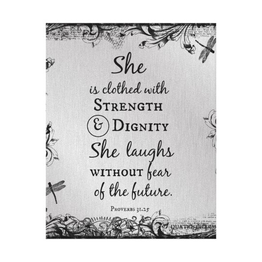 She is Clothed in Strength and Dignity Bible Verse Canvas Print