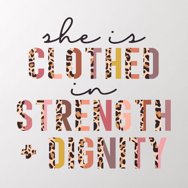 She Is Clothed In Strength and Dignity Christian  Wall Decal (Insitu 2)