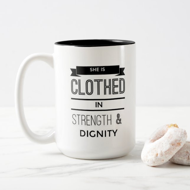 She is Clothed in Strength and Dignity Mug (With Donut)