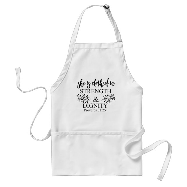 She Is Clothed In Strength And Dignity Proverbs 31 Adult Apron (Front)
