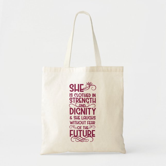 She is Clothed In Strength and Dignity Tote Bag (Front)