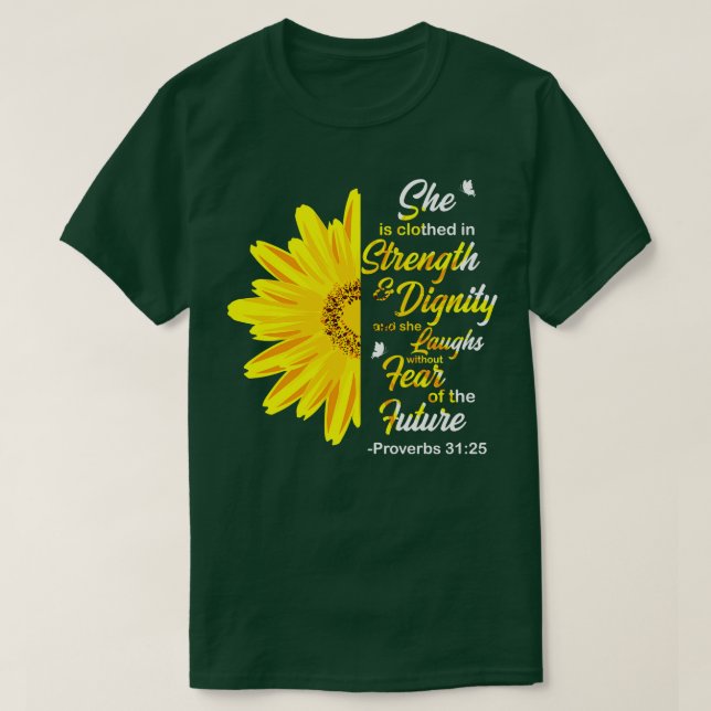 She Is Clothed In Strength Bible Gift T-Shirt (Design Front)