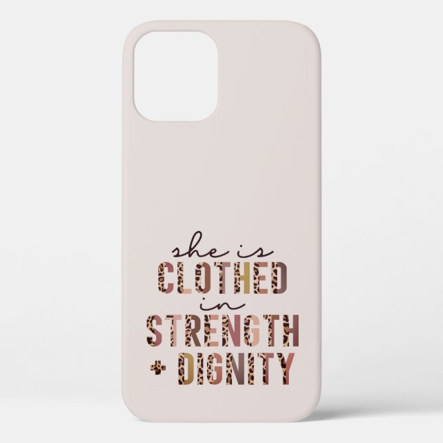 She Is Clothed In Strength & Dignity Christian Case-Mate iPhone Case (Back)