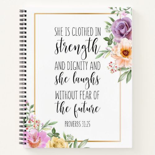 She Is Clothed In Strength Proverbs 3125 Notebook