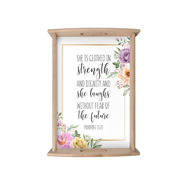 She Is Clothed In Strength, Proverbs 31:25 Serving Tray (Creator Uploaded)